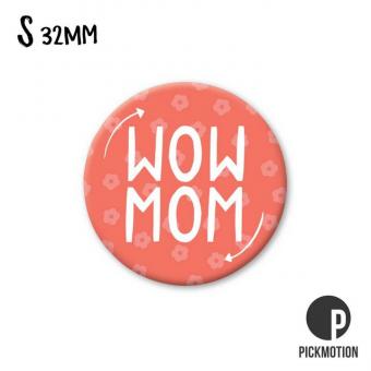 Magnet rund 3,2cm wow mom 